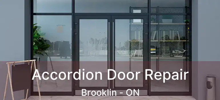  Accordion Door Repair Brooklin - ON