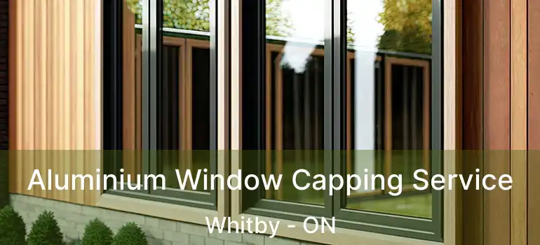  Aluminium Window Capping Service Whitby - ON
