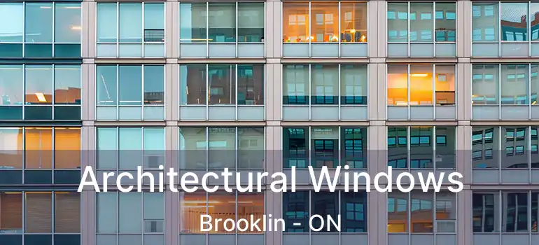  Architectural Windows Brooklin - ON