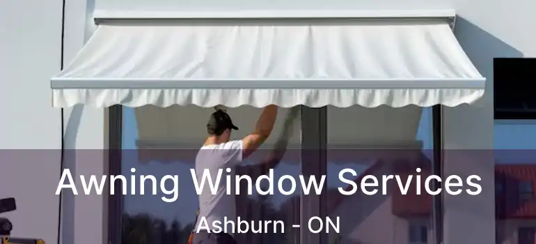  Awning Window Services Ashburn - ON