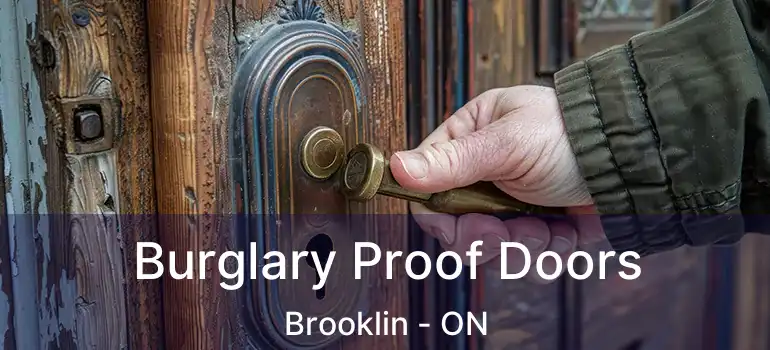  Burglary Proof Doors Brooklin - ON