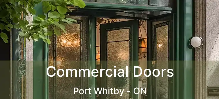  Commercial Doors Port Whitby - ON