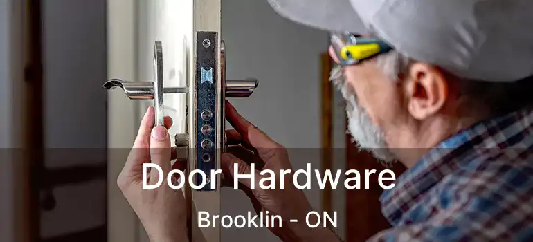  Door Hardware Brooklin - ON