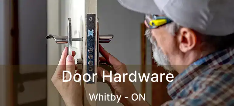  Door Hardware Whitby - ON