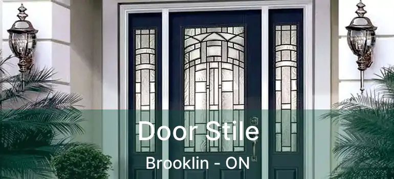  Door Stile Brooklin - ON