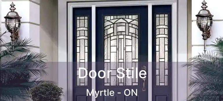  Door Stile Myrtle - ON