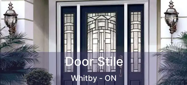  Door Stile Whitby - ON
