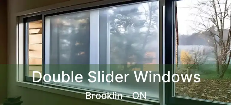  Double Slider Windows Brooklin - ON
