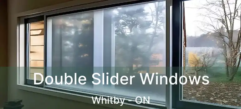  Double Slider Windows Whitby - ON