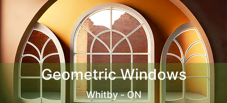  Geometric Windows Whitby - ON