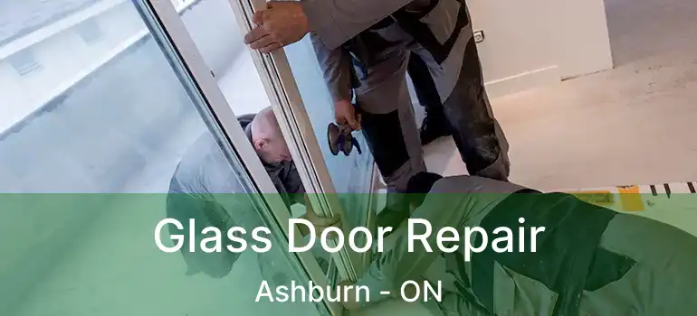  Glass Door Repair Ashburn - ON
