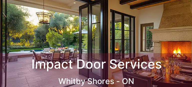  Impact Door Services Whitby Shores - ON