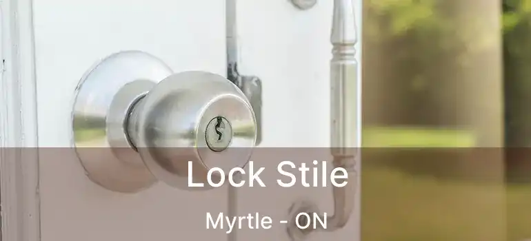  Lock Stile Myrtle - ON