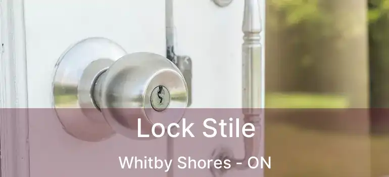  Lock Stile Whitby Shores - ON