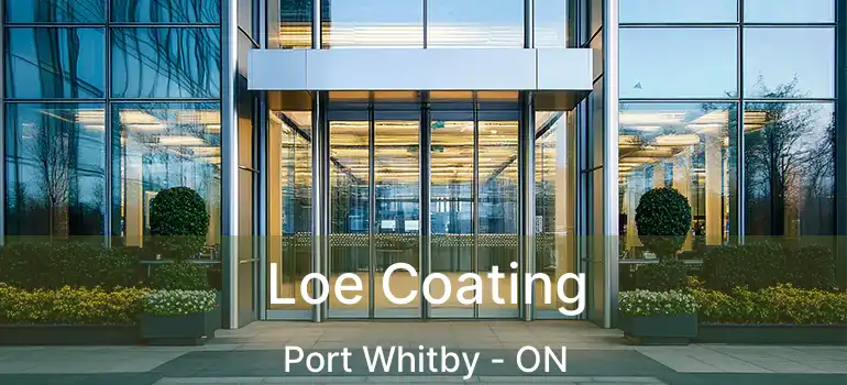  Loe Coating Port Whitby - ON