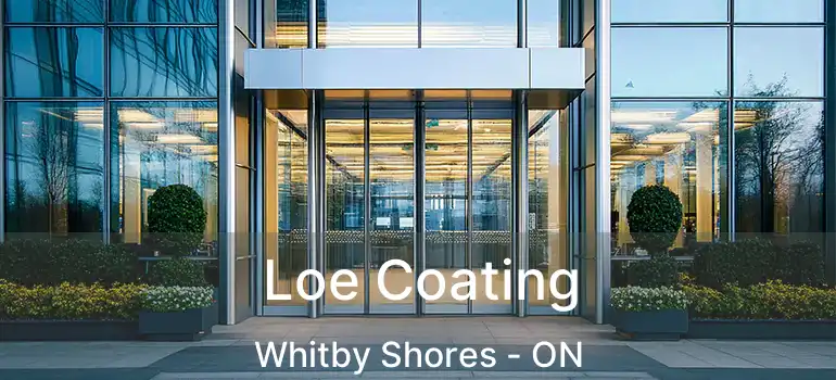  Loe Coating Whitby Shores - ON