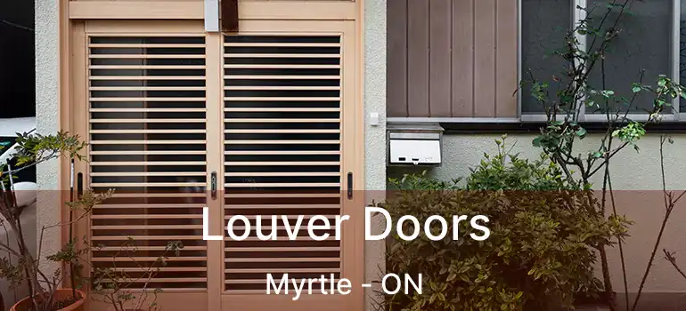  Louver Doors Myrtle - ON