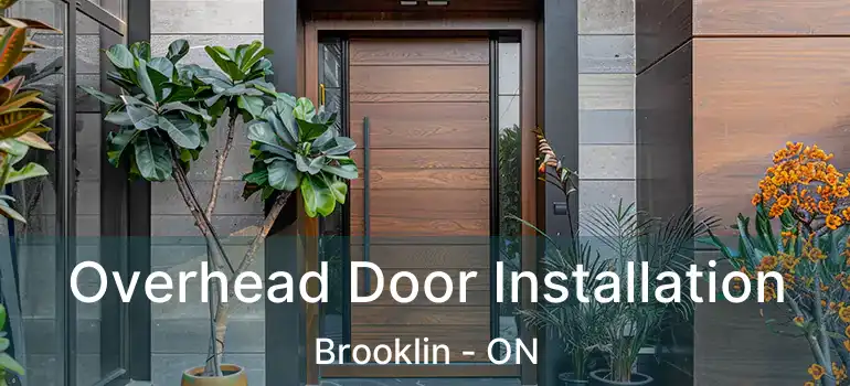  Overhead Door Installation Brooklin - ON
