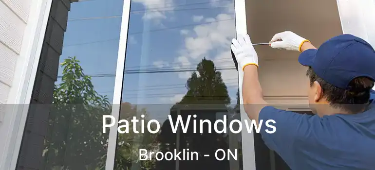 Patio Windows Brooklin - ON