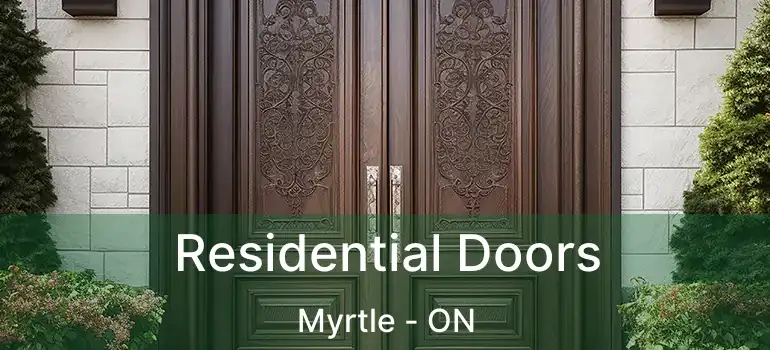  Residential Doors Myrtle - ON