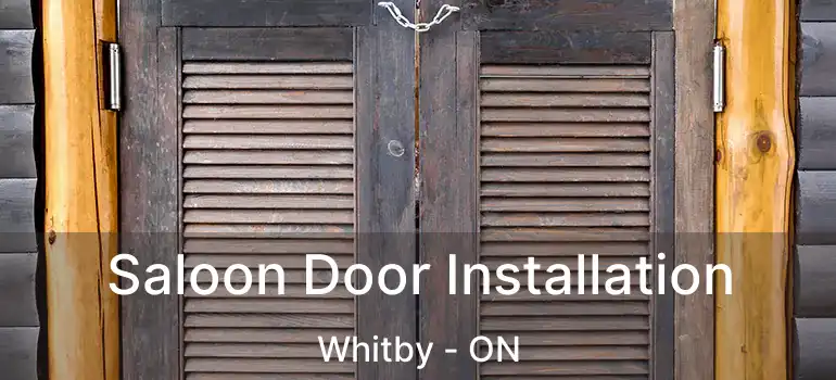  Saloon Door Installation Whitby - ON