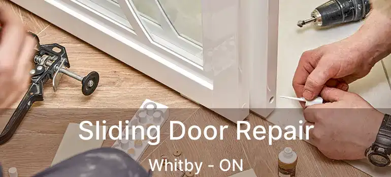  Sliding Door Repair Whitby - ON