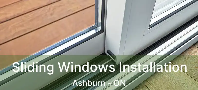  Sliding Windows Installation Ashburn - ON