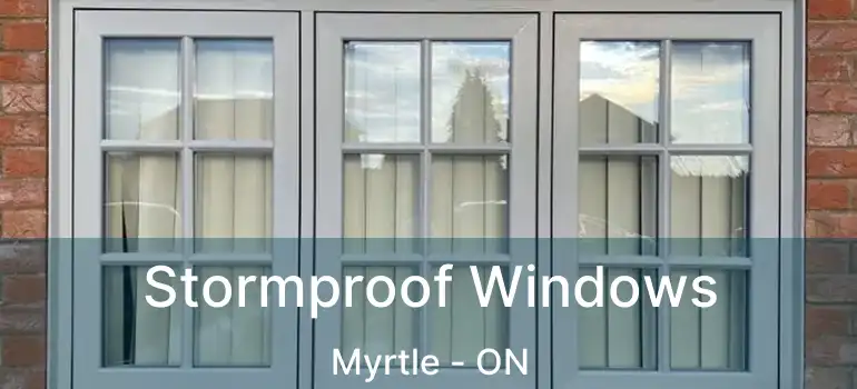  Stormproof Windows Myrtle - ON
