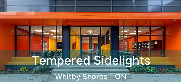  Tempered Sidelights Whitby Shores - ON
