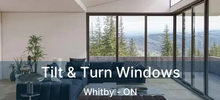  Tilt & Turn Windows Whitby - ON