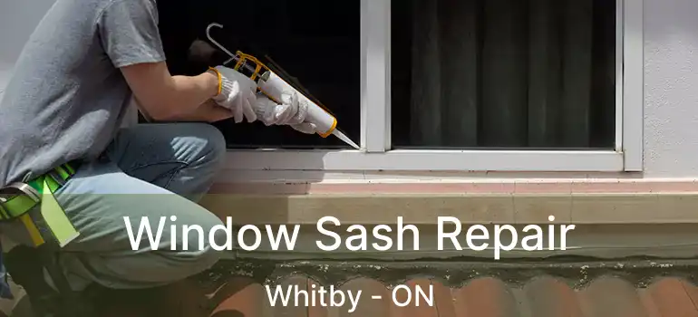 Window Sash Repair Whitby - ON