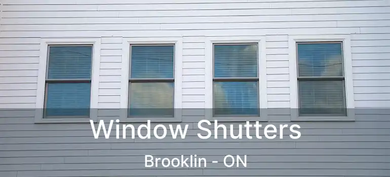  Window Shutters Brooklin - ON